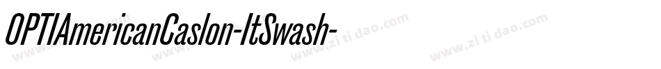 OPTIAmericanCaslon-ItSwash字体转换