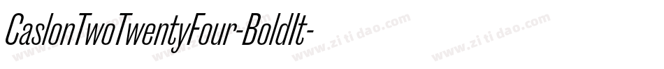 CaslonTwoTwentyFour-BoldIt字体转换