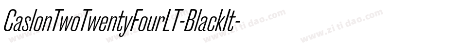 CaslonTwoTwentyFourLT-BlackIt字体转换