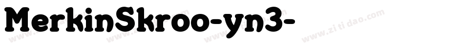 MerkinSkroo-yn3字体转换