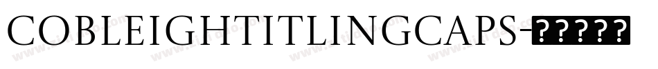 CobleighTitlingCaps字体转换