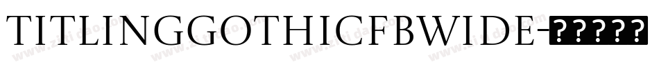 TitlingGothicFBWide字体转换