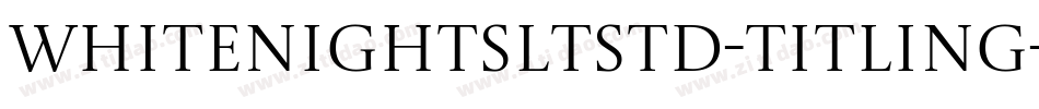 WhitenightsLTStd-Titling字体转换