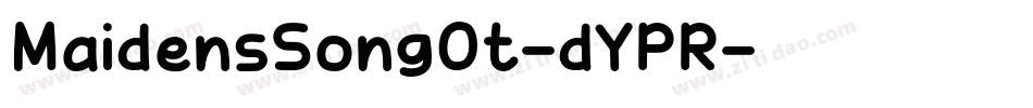 MaidensSongOt-dYPR字体转换