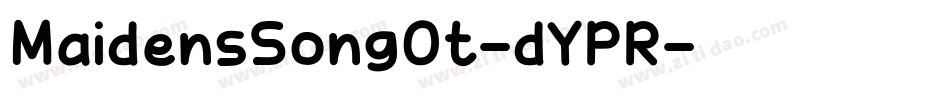 MaidensSongOt-dYPR字体转换