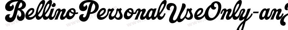 BellinoPersonalUseOnly-anXJ字体转换 BellinoPersonalUseOnly-anXJ字体转换