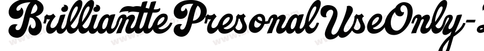 BrillianttePresonalUseOnly-ZMJJ字体转换
