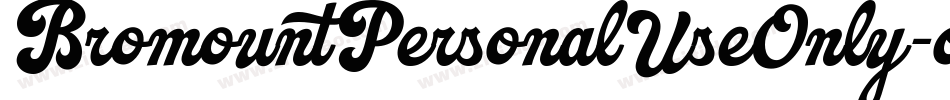 BromountPersonalUseOnly-o7qz字体转换