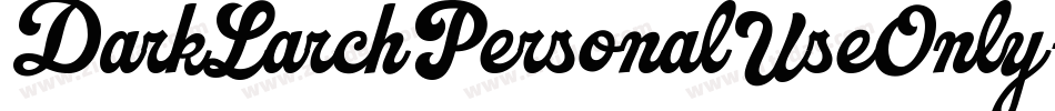 DarkLarchPersonalUseOnly-41JW字体转换