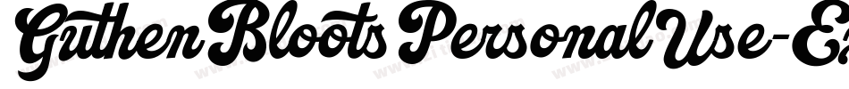 GuthenBlootsPersonalUse-ExwW字体转换 GuthenBlootsPersonalUse-ExwW字体转换