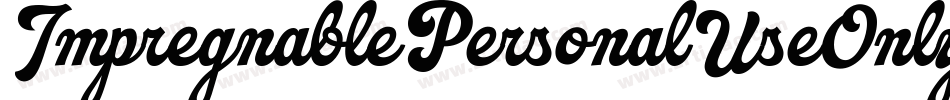 ImpregnablePersonalUseOnly-08wX字体转换