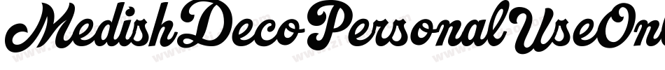 MedishDecoPersonalUseOnly-o23o字体转换