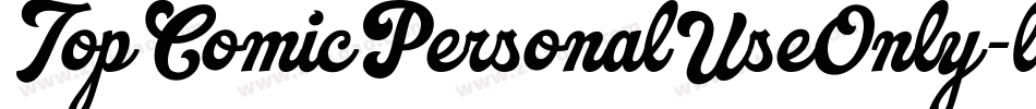 TopComicPersonalUseOnly-lEJy字体转换 TopComicPersonalUseOnly-lEJy字体转换