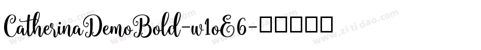 CatherinaDemoBold-w1oE6字体转换