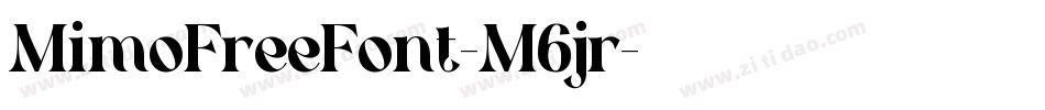 MimoFreeFont-M6jr字体转换