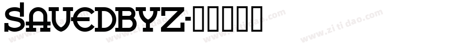 SAVEDBYZ字体转换