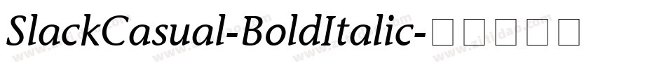 SlackCasual-BoldItalic字体转换