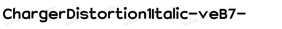 ChargerDistortion1Italic-veB7字体转换