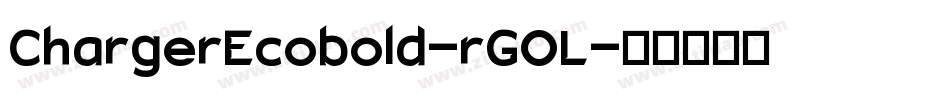 ChargerEcobold-rGOL字体转换