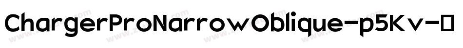 ChargerProNarrowOblique-p5Kv字体转换