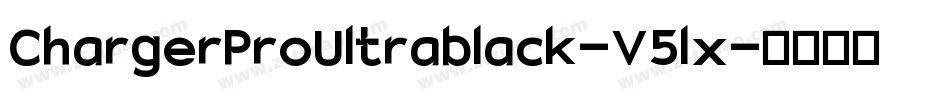 ChargerProUltrablack-V5lx字体转换