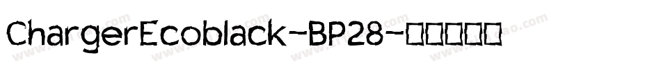 ChargerEcoblack-BP28字体转换