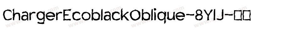ChargerEcoblackOblique-8YlJ字体转换
