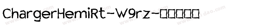 ChargerHemiRt-W9rz字体转换