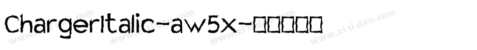 ChargerItalic-aw5x字体转换