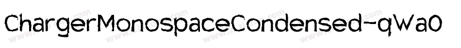 ChargerMonospaceCondensed-qWa0字体转换