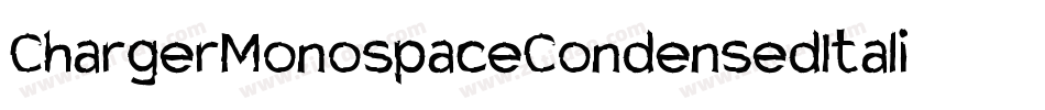 ChargerMonospaceCondensedItalic-VnpV字体转换