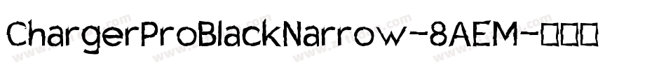 ChargerProBlackNarrow-8AEM字体转换