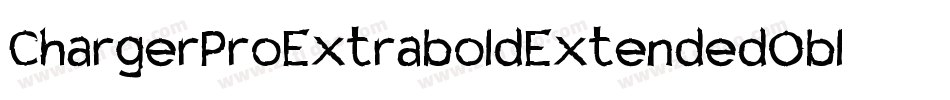 ChargerProExtraboldExtendedOblique-X5B2字体转换