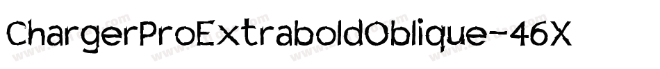 ChargerProExtraboldOblique-46XY字体转换