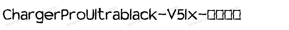 ChargerProUltrablack-V5lx字体转换
