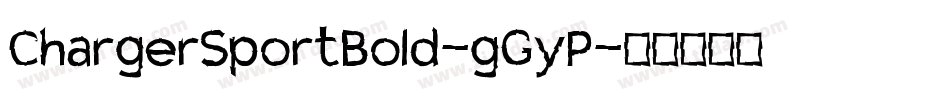 ChargerSportBold-gGyP字体转换