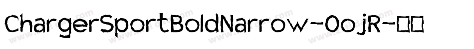 ChargerSportBoldNarrow-0ojR字体转换