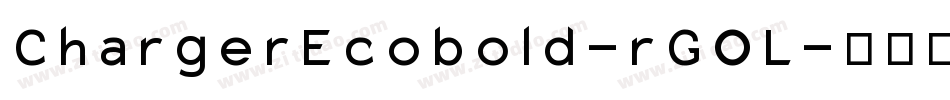 ChargerEcobold-rGOL字体转换
