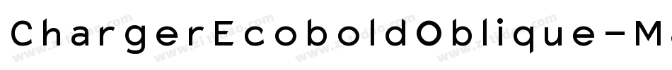 ChargerEcoboldOblique-M84n字体转换