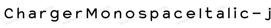 ChargerMonospaceItalic-j3X7字体转换