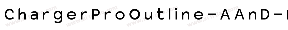 ChargerProOutline-AAnD字体转换