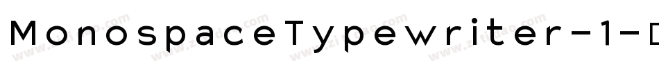 MonospaceTypewriter-1字体转换