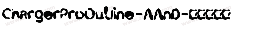 ChargerProOutline-AAnD字体转换