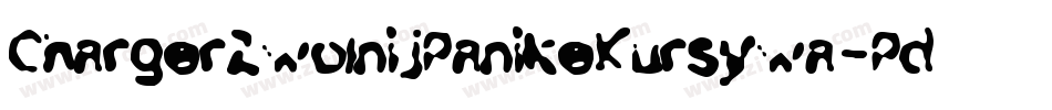 ChargerZwolnijPanikeKursywa-PdMx字体转换