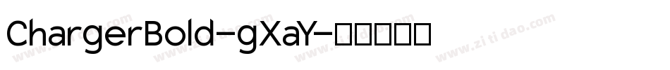 ChargerBold-gXaY字体转换