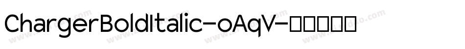 ChargerBoldItalic-oAqV字体转换