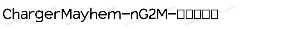 ChargerMayhem-nG2M字体转换