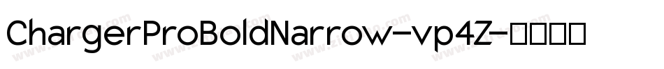 ChargerProBoldNarrow-vp4Z字体转换