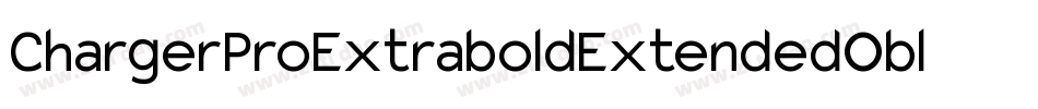 ChargerProExtraboldExtendedOblique-X5B2字体转换