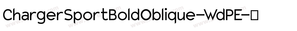 ChargerSportBoldOblique-WdPE字体转换